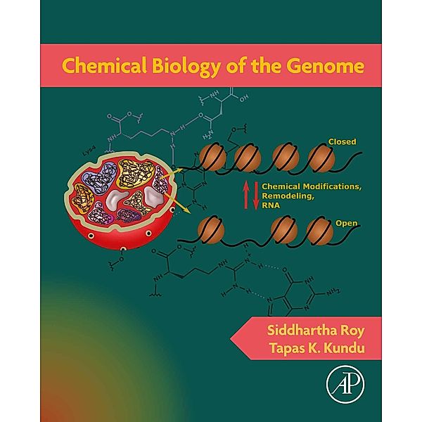 Chemical Biology of the Genome, Siddhartha Roy, Tapas K. Kundu