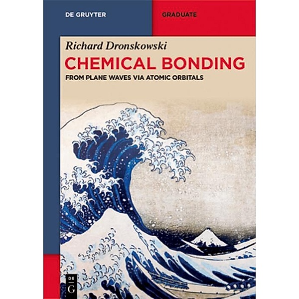 Chemical Bonding / De Gruyter Textbook, Richard Dronskowski