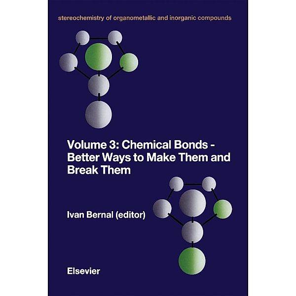 Chemical Bonds - Better Ways to Make Them and Break Them, Bozzano G Luisa