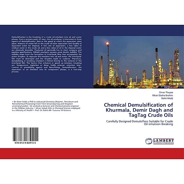 Chemical Demulsification of Khurmala, Demir Dagh and TagTag Crude Oils, Omer Thayee, Miran Sbaha Ibrahim, Nahit AktaS