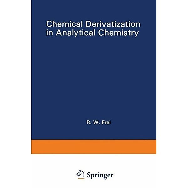 Chemical Derivatization in Analytical Chemistry / Monographiae Biologicae