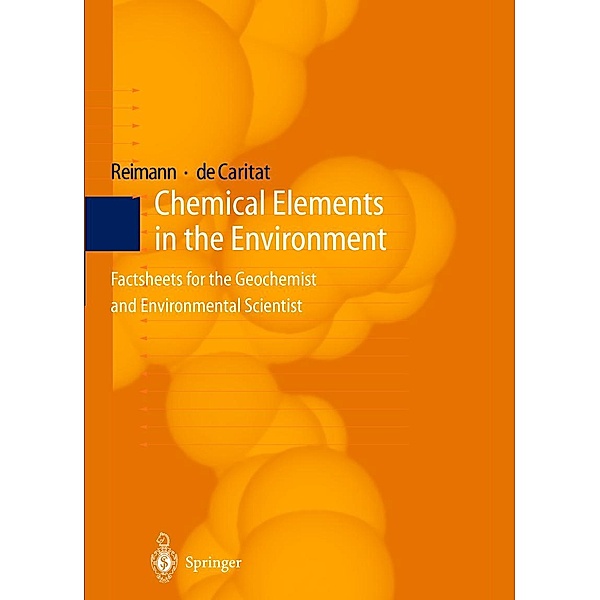 Chemical Elements in the Environment, Clemens Reimann, Patrice de Caritat