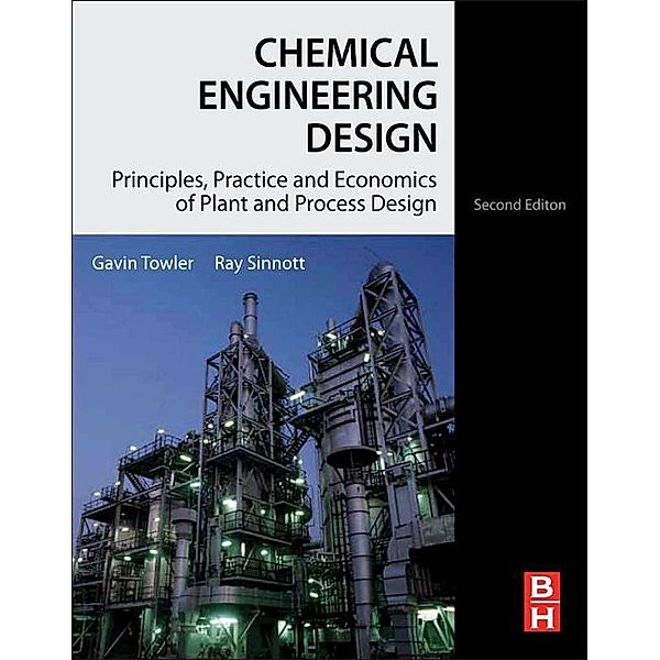 Chemical Engineering Design, Gavin Towler, Ray Sinnott