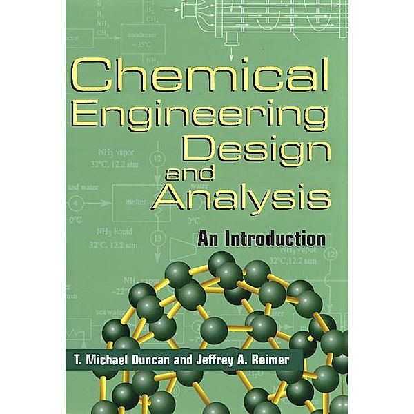 Chemical Engineering Design and Analysis / Cambridge Series in Chemical Engineering, T. Michael Duncan