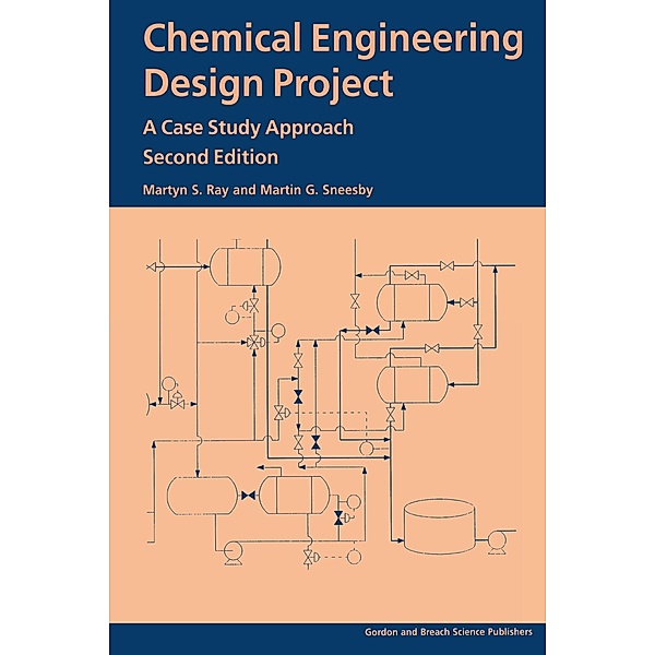 Chemical Engineering Design Project, Martyn S Ray