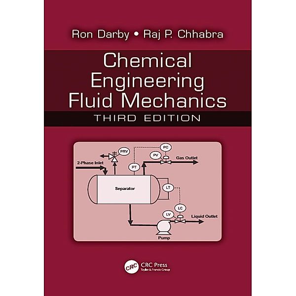 Chemical Engineering Fluid Mechanics, Ron Darby, Raj P. Chhabra