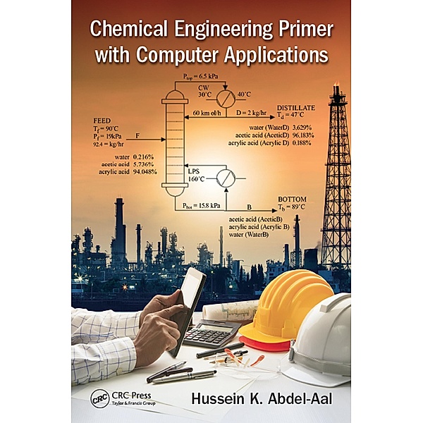 Chemical Engineering Primer with Computer Applications, Hussein K. Abdel-Aal
