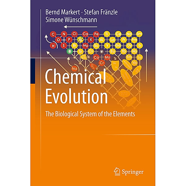 Chemical Evolution, Bernd Markert, Stefan Fränzle, Simone Wünschmann