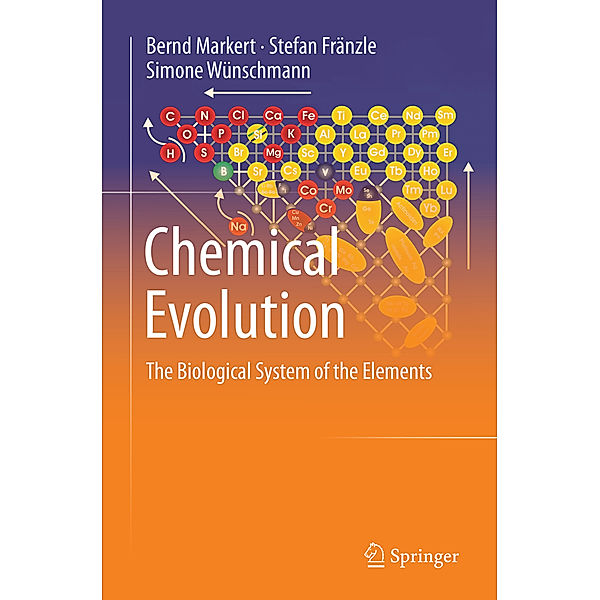 Chemical Evolution, Bernd Markert, Stefan Fränzle, Simone Wünschmann