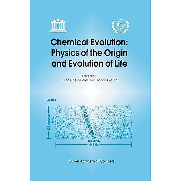 Chemical Evolution: Physics of the Origin and Evolution of Life