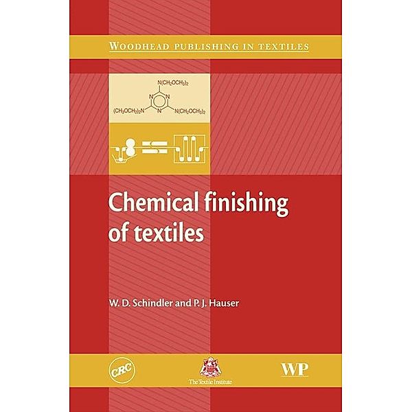 Chemical Finishing of Textiles, W D Schindler, P J Hauser