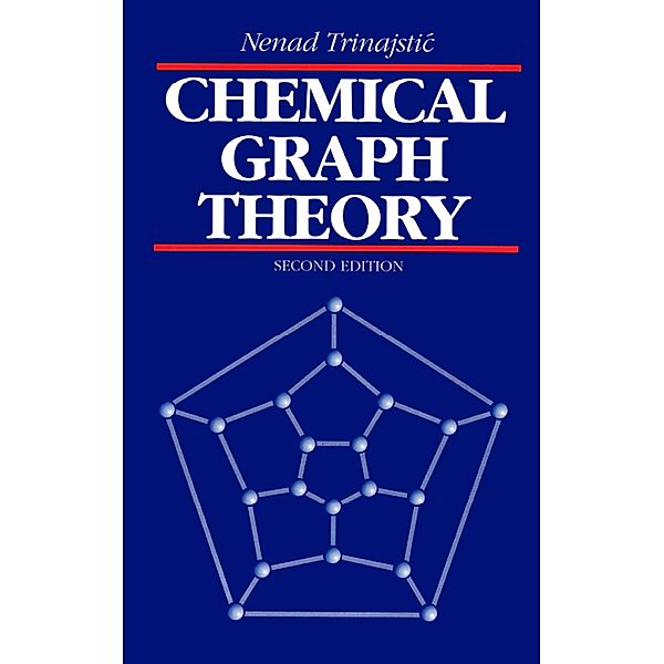 Chemical Graph Theory, Nenad Trinajstic