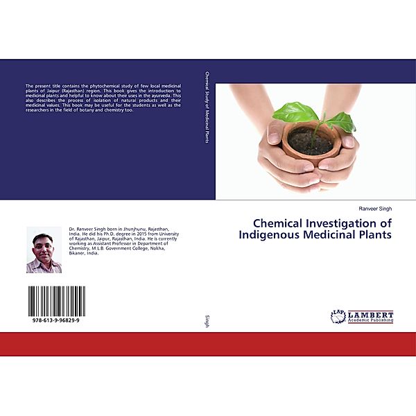 Chemical Investigation of Indigenous Medicinal Plants, Ranveer Singh