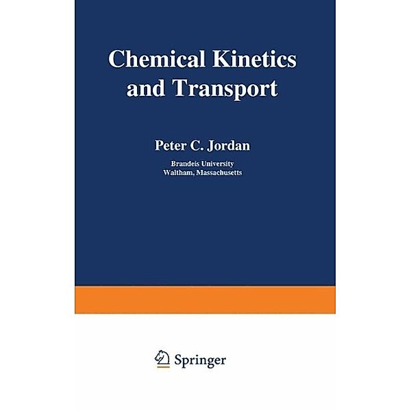 Chemical Kinetics and Transport, Peter Jordan