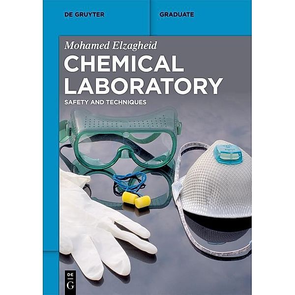 Chemical Laboratory / De Gruyter Textbook, Mohamed Elzagheid