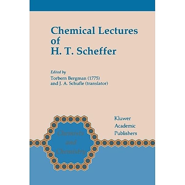 Chemical Lectures of H.T. Scheffer / Chemists and Chemistry Bd.14