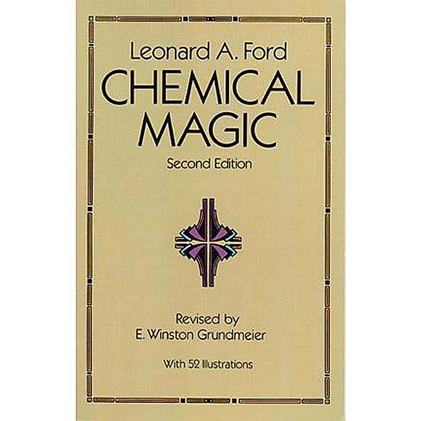 Chemical Magic / Dover Books on Chemistry, Leonard A. Ford
