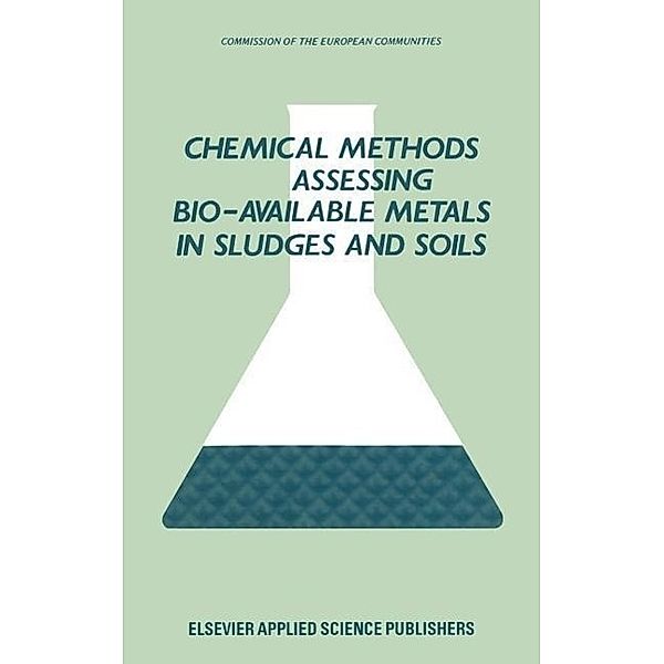 Chemical Methods for Assessing Bio-Available Metals in Sludges and Soils