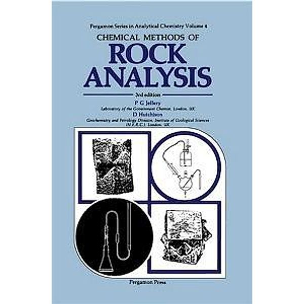 Chemical Methods of Rock Analysis, D. Hutchison, P G Jeffrey