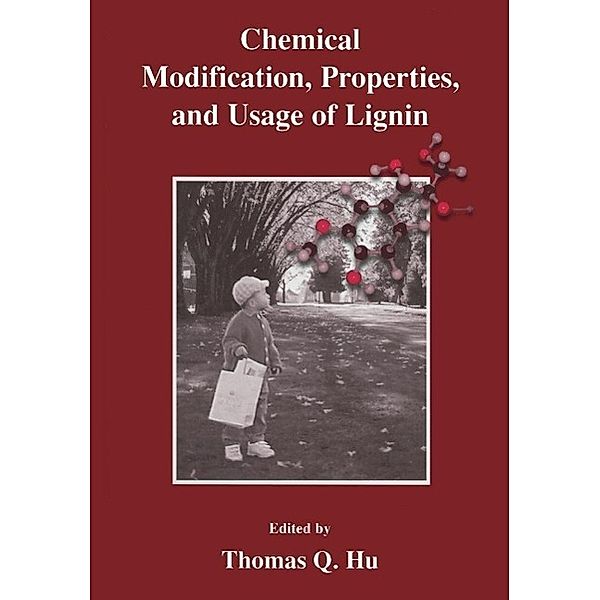 Chemical Modification, Properties, and Usage of Lignin