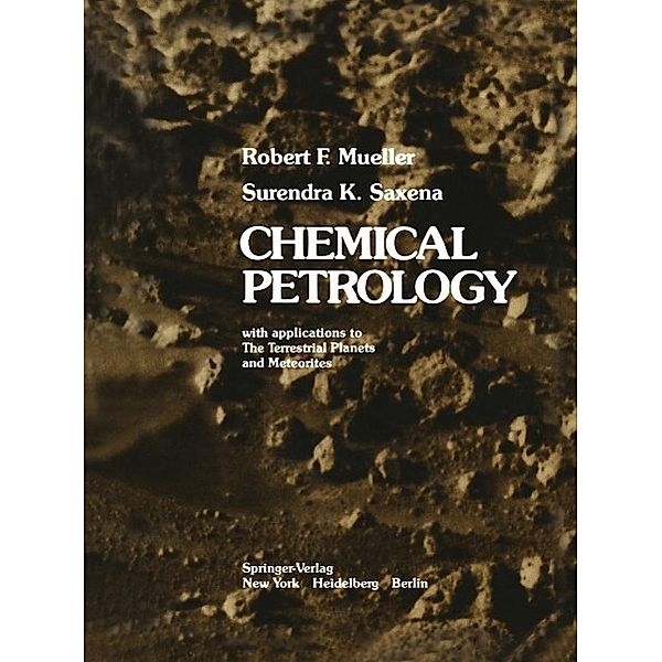 Chemical Petrology, R. F. Mueller, S. K. Saxena