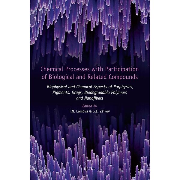 Chemical Processes with Participation of Biological and Related Compounds, Lomova, Gennady Zaikov