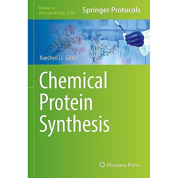 Chemical Protein Synthesis / Methods in Molecular Biology Bd.2530