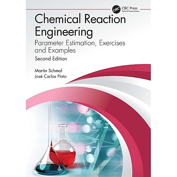 Chemical Reaction Engineering, Martin Schmal, José Carlos Pinto