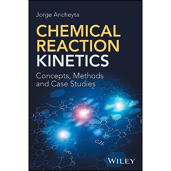 Chemical Reaction Kinetics, Jorge Ancheyta