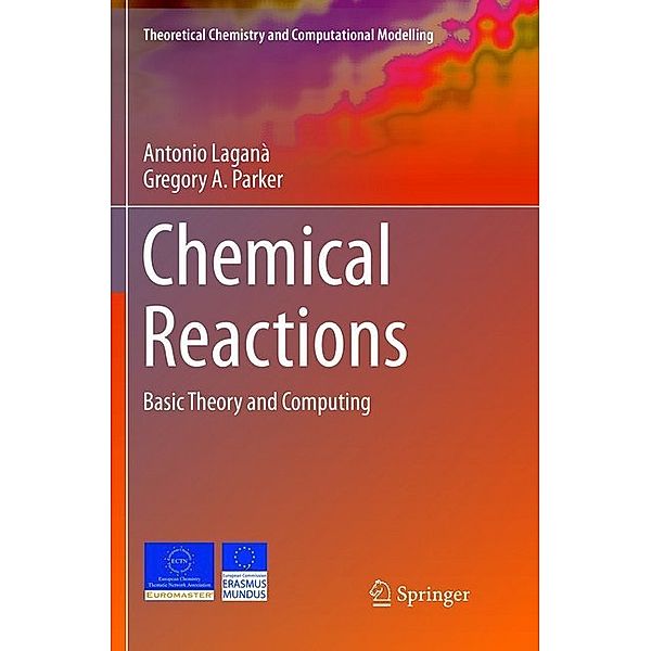 Chemical Reactions, Antonio Laganà, Gregory A. Parker
