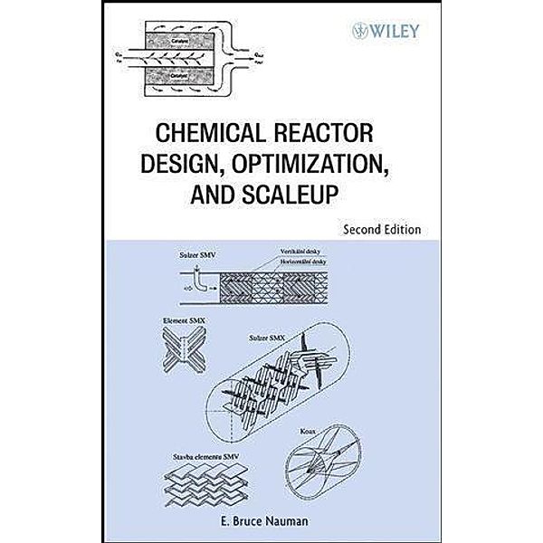 Chemical Reactor Design, Optimization, and Scaleup, E. Bruce Nauman