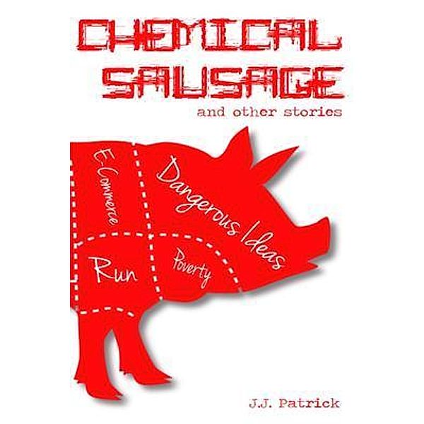 Chemical Sausage / Cynefin Road, J. J. Patrick