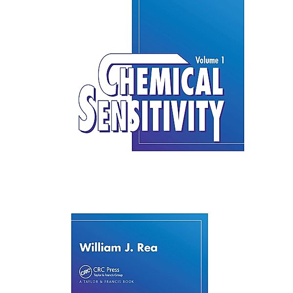 Chemical Sensitivity, Volume I, William J. Rea