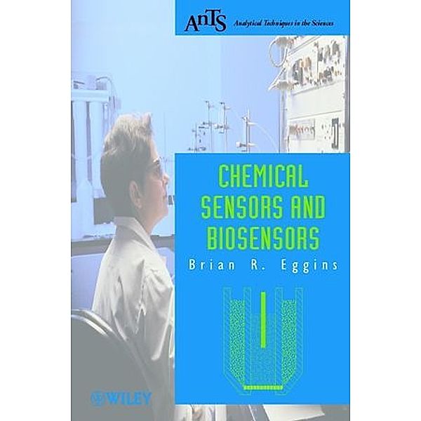 Chemical Sensors and Biosensors, Brian R. Eggins