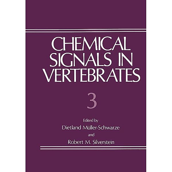 Chemical Signals in Vertebrates 3, Dietland Müller-Schwarze, Robert M. Silverstein