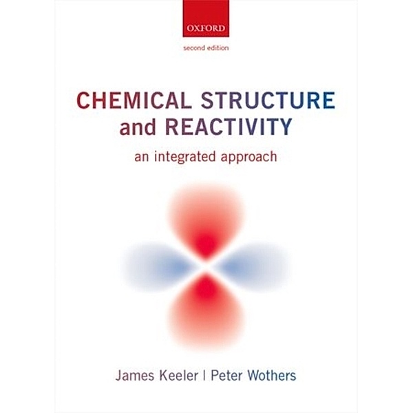 Chemical Structure and Reactivity, James Keeler, Peter Wothers