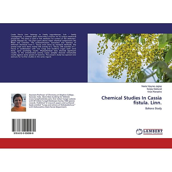 Chemical Studies In Cassia fistula. Linn., Neeta Vijayrao Jagtap, Sanjay Gaikwad, Kiran Ranadive
