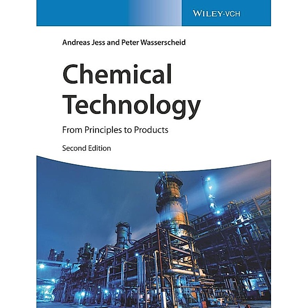 Chemical Technology, Andreas Jess, Peter Wasserscheid
