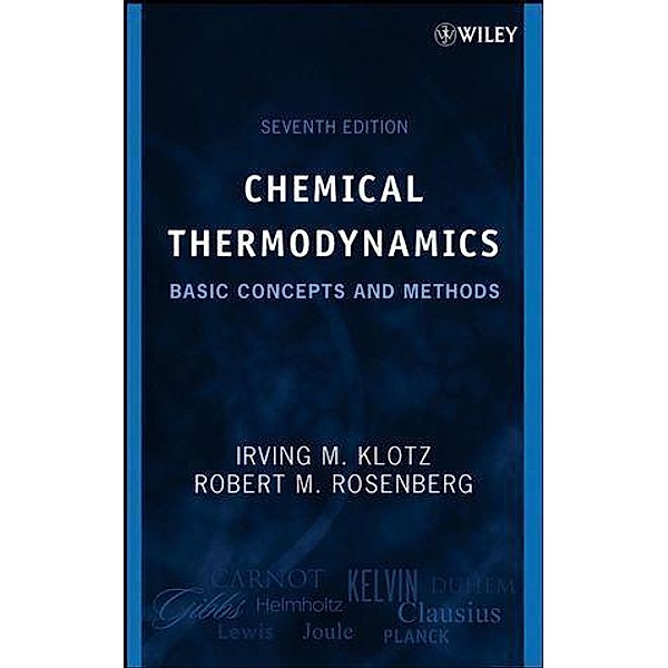 Chemical Thermodynamics, Irving M. Klotz, Robert M. Rosenberg