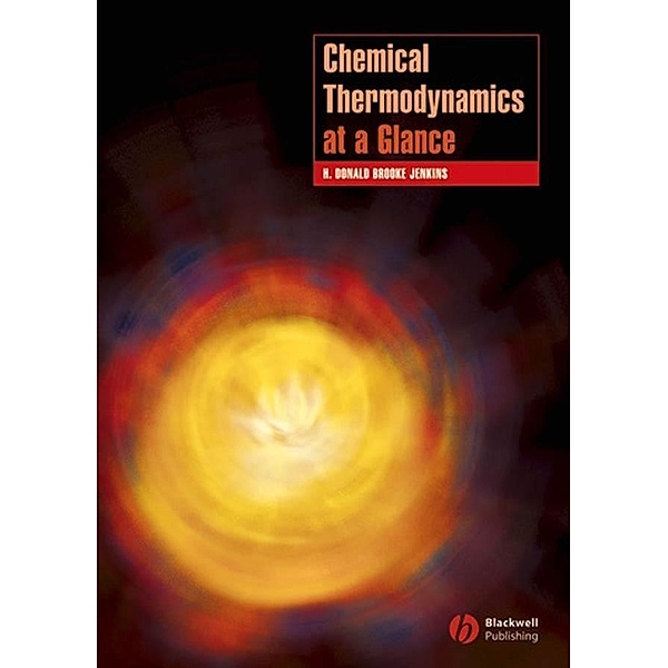 Chemical Thermodynamics at a Glance, H. Donald Brooke Jenkins
