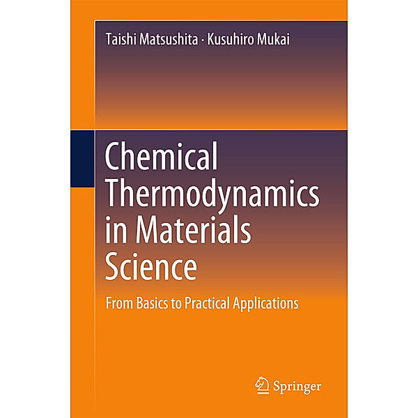 Chemical Thermodynamics in Materials Science, Taishi Matsushita, Kusuhiro Mukai