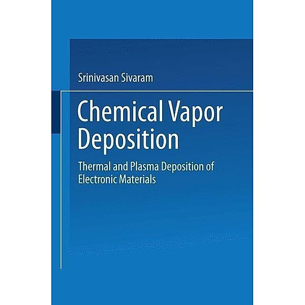 Chemical Vapor Deposition, Srinivasan Sivaram