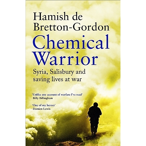 Chemical Warrior, Hamish de Bretton-Gordon
