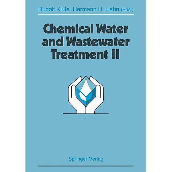 Chemical Water and Wastewater Treatment II