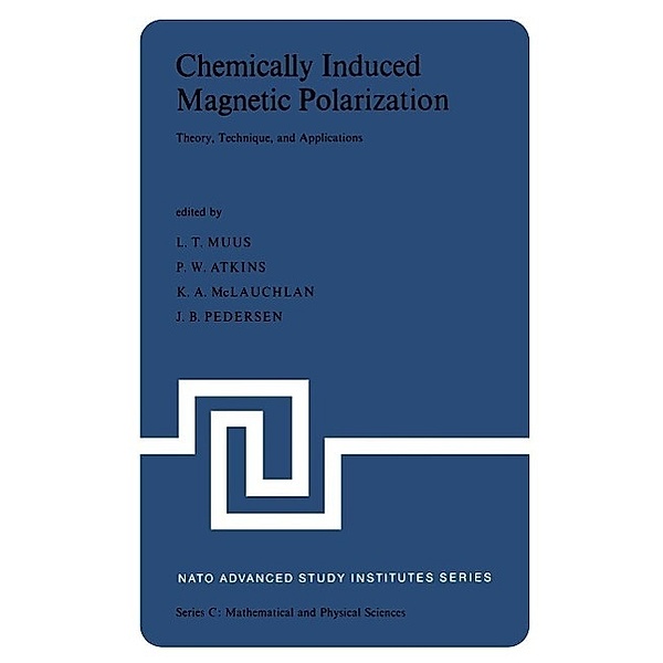 Chemically Induced Magnetic Polarization / Nato Science Series C: Bd.34