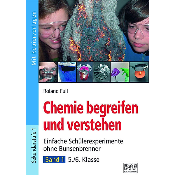 Chemie begreifen und verstehen.Bd.1, Roland Full