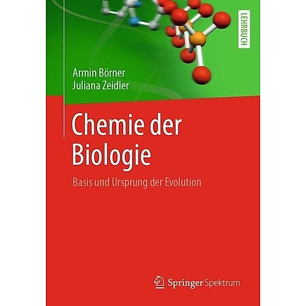 Chemie der Biologie, Armin Börner, Juliana Zeidler