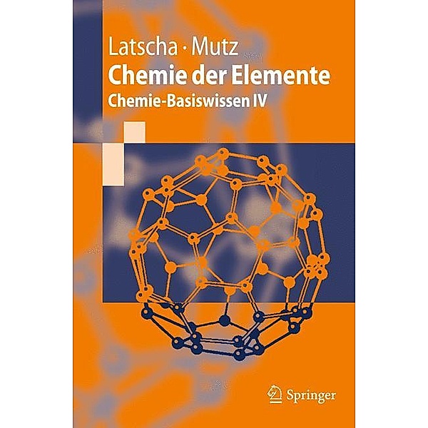 Chemie der Elemente, Hans P. Latscha, Martin Mutz