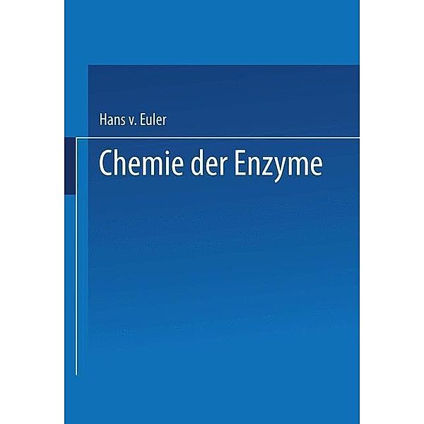 Chemie der Enzyme, Hans v. Euler