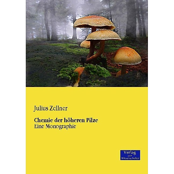 Chemie der höheren Pilze, Julius Zellner